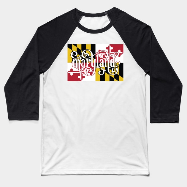 Maryland Flag Script Baseball T-Shirt by polliadesign